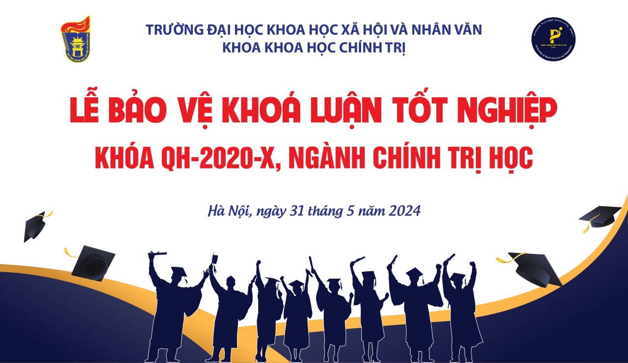 THÔNG BÁO TỔ CHỨC LỄ BẢO VỆ KHÓA LUẬN TỐT NGHIỆP KHÓA QH-2020-X