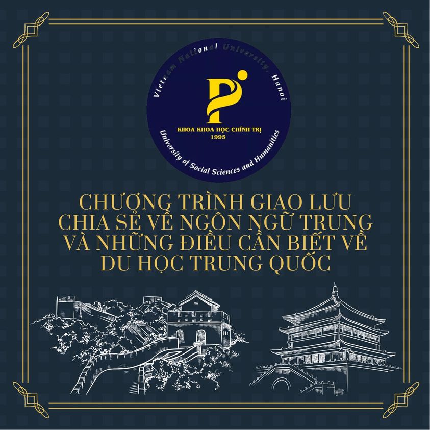 CHƯƠNG TRÌNH GIAO LƯU CHIA SẺ VỀ NGÔN NGỮ TRUNG VÀ NHỮNG ĐIỀU CẦN BIẾT VỀ DU HỌC TRUNG QUỐC